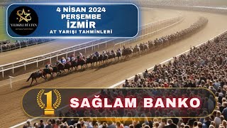 4 Nisan 2024 Perşembe İzmir At Yarışı Tahminleri [upl. by Dearman]