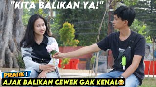 NGAJAK BALIKAN CEWEK GAK KENAL  Part4 [upl. by Nageam]