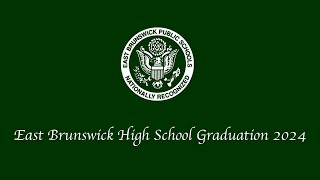 East Brunswick High School Graduation 2024 [upl. by Novyaj]