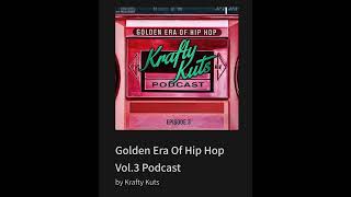 Golden Era Of Hip Hop Vol3 Podcast By Krafty Kuts Epic Sounds No Fuss [upl. by Llirred]