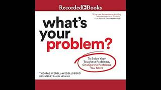 Thomas WedellWedellsborg  Whats Your Problem [upl. by Eshman]