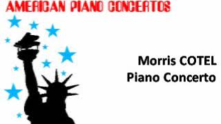 Morris Moshe Cotel Piano Concerto [upl. by Dollie]