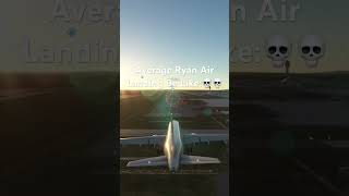 Average RyanAir Landing💀aviation avgeek msfs2020 landing [upl. by Adekahs]