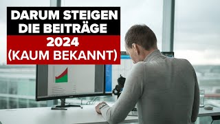 Beitragsanpassung 2024 Der wahre Grund [upl. by Derwood]