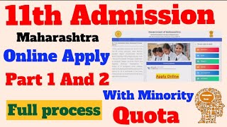 11th Admission in Maharashtra  Full Process  With Minority quota Admission  Full Information [upl. by Eppesiug]