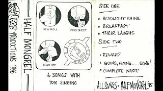 Half Mongrel  6 songs with Tom singing Cassette demo tape Canberra punk [upl. by Jessica]