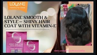 LOLANE SMOOTH amp STYLE – SHINY HAIR COAT WITH VITAMINE Review [upl. by Olson]