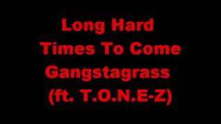 TONEz  Long Hard Times To Come Justified Theme Song [upl. by Stulin]