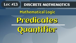 Predicates and Quantifier  Universal quantifier  Existential quantifier  Discrete Mathematics [upl. by Dimond]