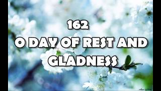 O DAY OF REST amp GLADNESS  REFORMATION HYMNAL  HYMN 162 [upl. by Lerat]