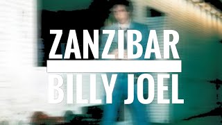 Zanzibar  Billy Joel Subtitulada al español [upl. by Johannessen]