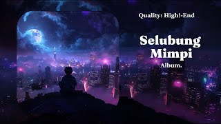 Selubung Mimpi  VXMusicID [upl. by Suoicserp686]