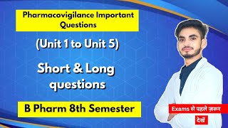 Pharmacovigilance 8th sem important questions। B Pharm। Short amp Long questions। Shahruddin Khan। [upl. by Eittak]