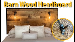 How to Build a RECLAIMED WOOD HEADBOARD with BuiltIn INDUSTRIAL LIGHTS [upl. by Dulcie]