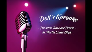 Die letzte Rose der Prärie  Martin Lauer  Karaoke [upl. by Acinorehs]