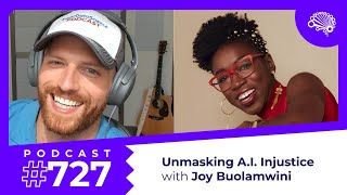 727 Unmasking AI Injustice — with Dr Joy Buolamwini [upl. by Alurd]