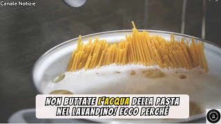 Non Buttare l’Acqua della Pasta Ecco Come Riutilizzarla 🍝 [upl. by Innoj804]