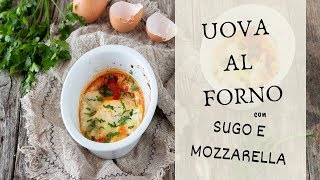 UOVA AL FORNO CON SUGO E MOZZARELLA [upl. by Avictor]