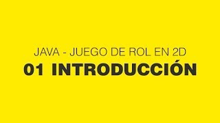 Java  Juego de rol 2D  01 Introducción [upl. by Wack]