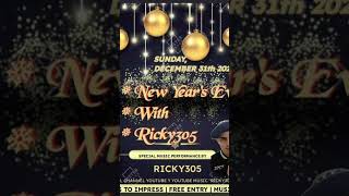 New Years Eve With Ricky305 December 31th 2024 music ricky305channel ricky305 [upl. by Anavlis221]