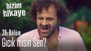 Gıcık mısın sen  Bizim Hikaye 39 Bölüm [upl. by Eisdnil233]