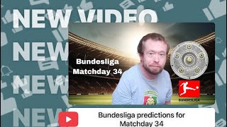 Bundesliga predictions for Matchday 34 [upl. by Brand642]