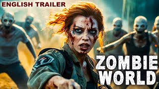 ZOMBIE WORLD  Official English Trailer  Hollywood Movies In English  Zombie Horror English Movies [upl. by Beesley]