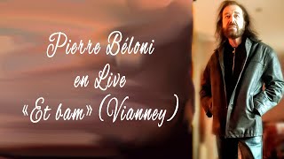 quotEt bamquot de Vianney en Live par Pierre Béloni [upl. by Bobbie]