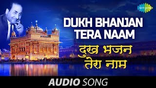 Dukh Bhanjan Tera Naam  Mohd RafiShabad Gurbani [upl. by Noivart]