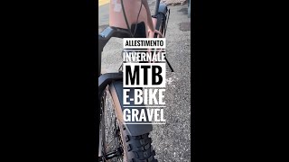 Allestimento invernale muscolare ebike e gravel scegli la bici sempre🌍💪 [upl. by Orr]