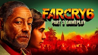 FAR CRY 6 PART 3 GAMEPLAY [upl. by Murial]