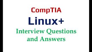 CompTIA Linux XK0005  Interview Questions and Answers  Part9 [upl. by Notla]