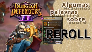 DD2  MOD 1010 USANDO REROLL  Dungeon Defenders 2 [upl. by Lambertson]