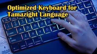 Optimized Keyboard for Tamazight Language [upl. by Recnal]