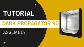 Dark Propagator 90 R400 Instruction  Grow tent [upl. by Annauqaj]