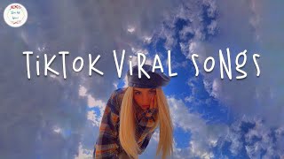 Tiktok viral songs 🍧 Tiktok songs 2024  Best tiktok songs 2024 [upl. by Eula]