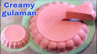 CREAMY GULAMANSimple amp easy dessert jelly recipe [upl. by Stokes]