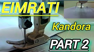 Eimrati kandora part 2 [upl. by Connolly948]