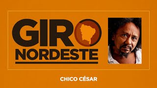 CHICO CÉSAR NO GIRO NORDESTE [upl. by Ilime]