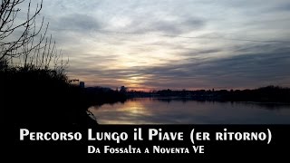 VM18 Percorso lungo il fiume Piave [upl. by Cannell237]