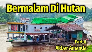 BERMALAM DI RAKIT SEROJA LAHAM MAHAKAM ULU KAPAL AKBAR AMANDA [upl. by Amahs]