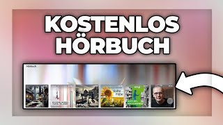 Kostenlos komplette Hörbücher anhören  so gehts [upl. by Aushoj]