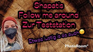 Shapatis Fllow me around zur Teststation [upl. by Atoked612]