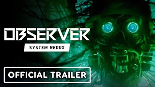 Observer System Redux  Official PS4 amp Xbox One Announcement Trailer [upl. by Anaujd]