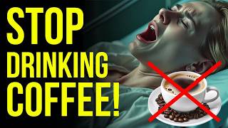 Stop Drinking Coffee 10 Health Problems That Could Cost You Your Life [upl. by Eilatam]