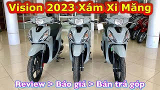 Giá xe Vision 2023 xám xi măng  Trả góp trả trước 10 triệu nhận xe  Minh Nam Lê vision2023 [upl. by Fortunna]