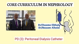 PD 3 Peritoneal Dialysis Catheter DrOssama Elkholy [upl. by Ciapha526]