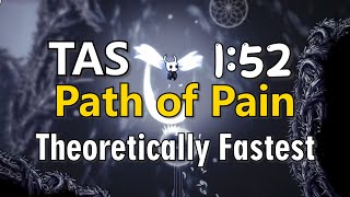 TAS Hollow Knight Path of Pain in 152 NMG amp Theoretically Fastest [upl. by Prager234]