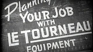 R G LeTourneau Equipment  1940s Film [upl. by Ajnek6]