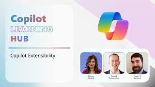 Copilot Learning Hub Copilot Extensibility [upl. by Ahsineb]